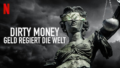 Dirty Money Geld Regiert Die Welt Könige des Betrugs | Netflix – offizielle Webseite
