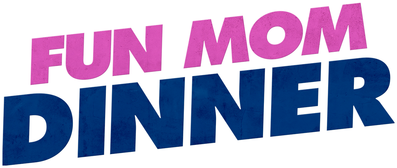 Watch Fun Mom Dinner Netflix