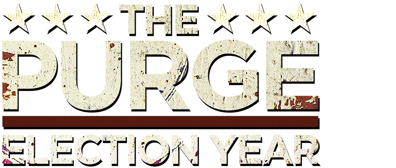 Watch The Purge Election Year Netflix