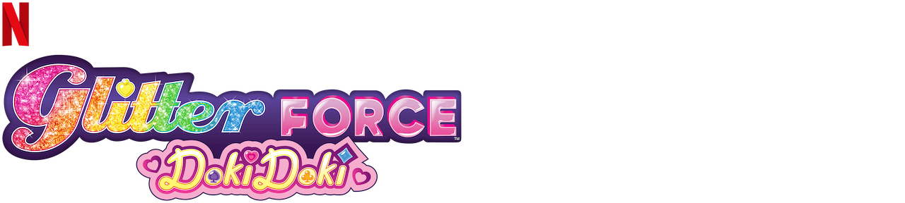 Glitter Force Doki Doki Site Officiel De Netflix 3161